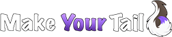 Make Your Tail